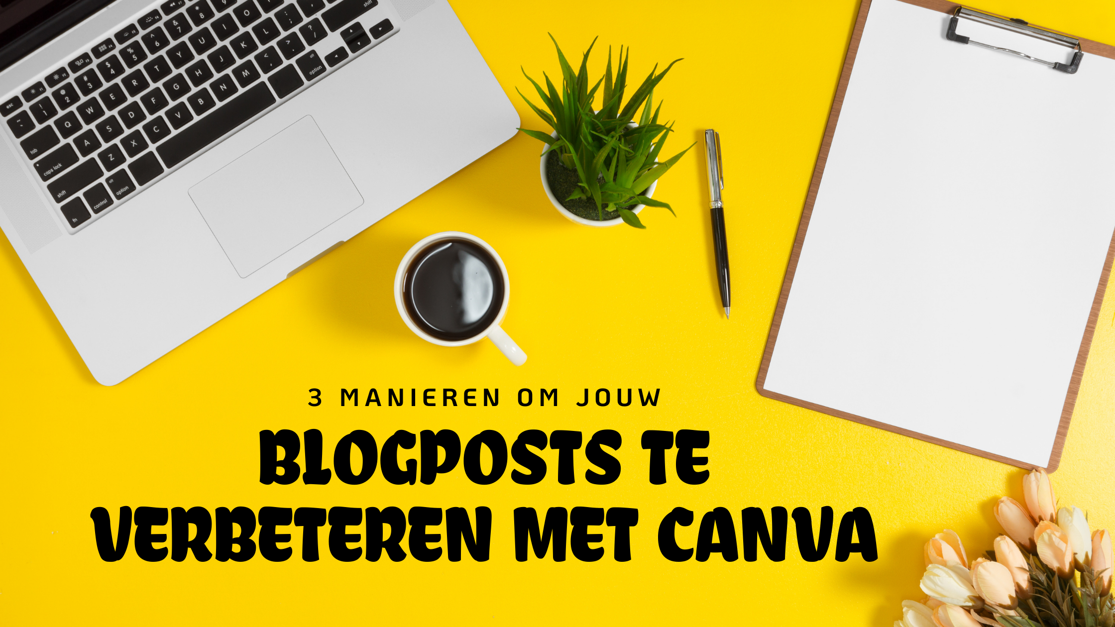 3 manieren om blogposts te verbeteren met Canva