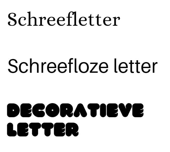 Schreefletter, schreefloze letter en decoratieve letter