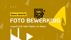 Canva tutorial foto bewerking zwartwit met items in kleur